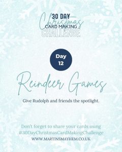 A promotional graphic for Day 12 of a 30-day Christmas card making challenge featuring the title 'Reindeer Games' with a winter-themed background and snowflake patterns.