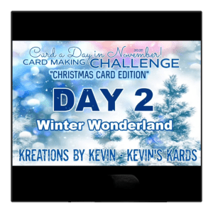 Promotion image for Day 2 of a Christmas card making challenge titled 'Winter Wonderland', featuring a blue and white snowy background with text overlay.