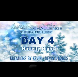 Graphic promoting the Christmas Card Making Challenge, featuring the text 'Day 4 Nativity Night' against a snowy blue background.