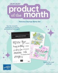 Promotional image for the January Product of the Month featuring the Fabulous Sayings Stamp Set. Includes sample cards illustrating various personalized messages and floral designs.